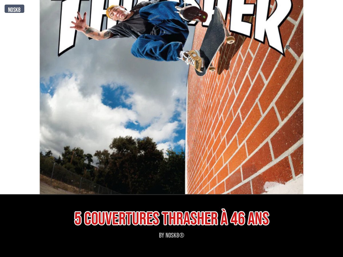 5 couvertures thrasher à 46 ans