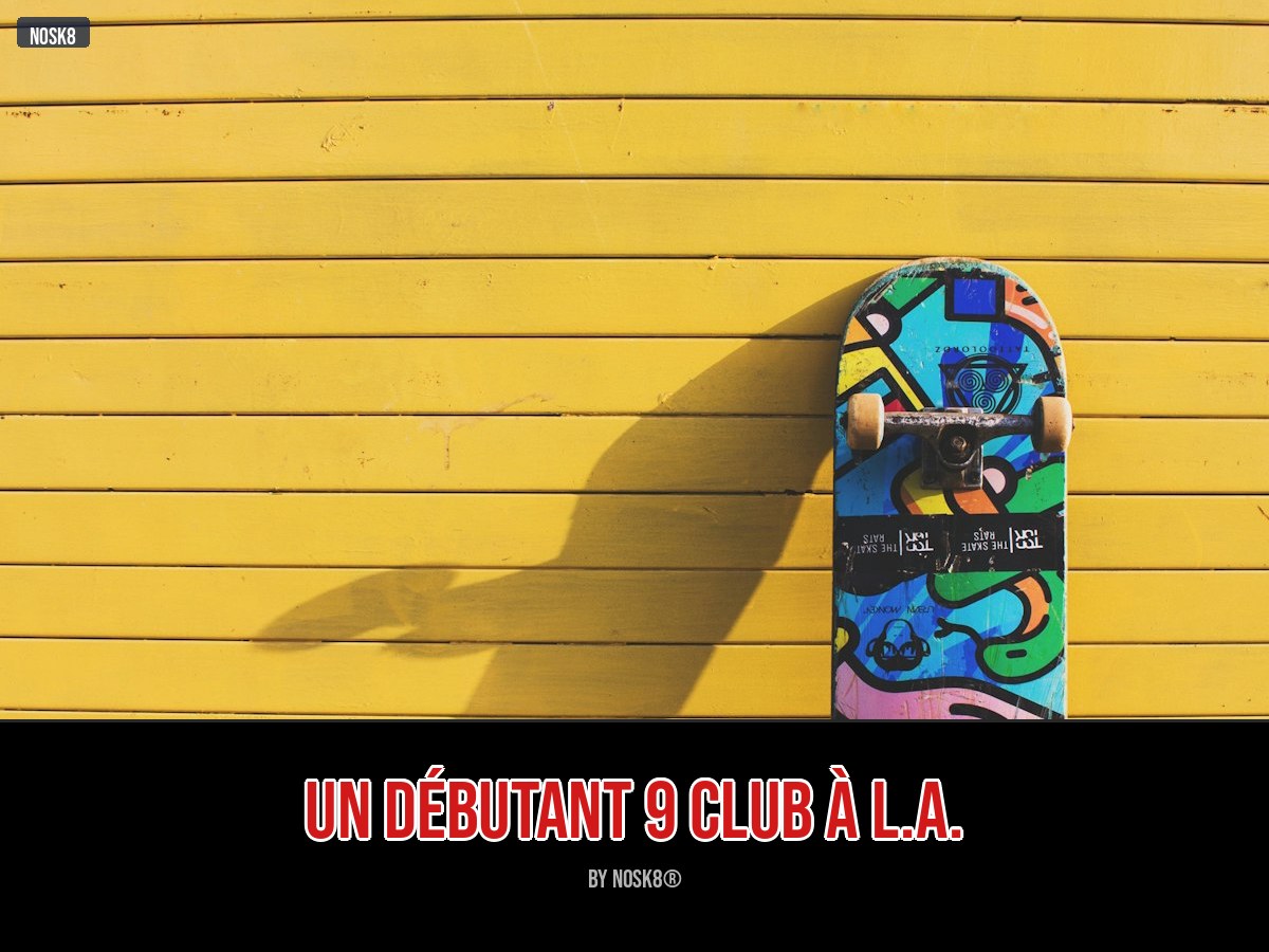 Un débutant 9 club à l.a.