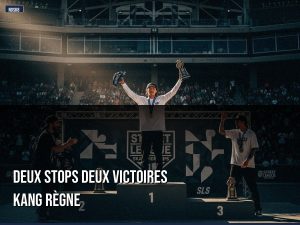 Deux stops deux victoires kang règne