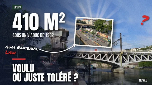 Lyon, quai Rambaud : 410 m² de skate au pied d&rsquo;un viaduc — voulus ou juste tolérés ?