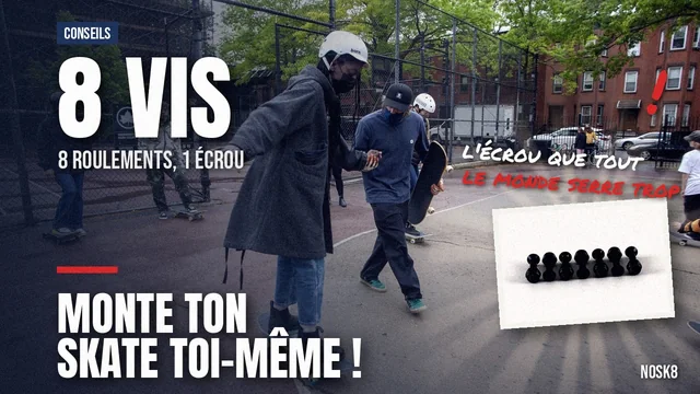Monter son skate soi-même : 8 vis, 8 roulements, et l&rsquo;écrou que tout le monde serre trop