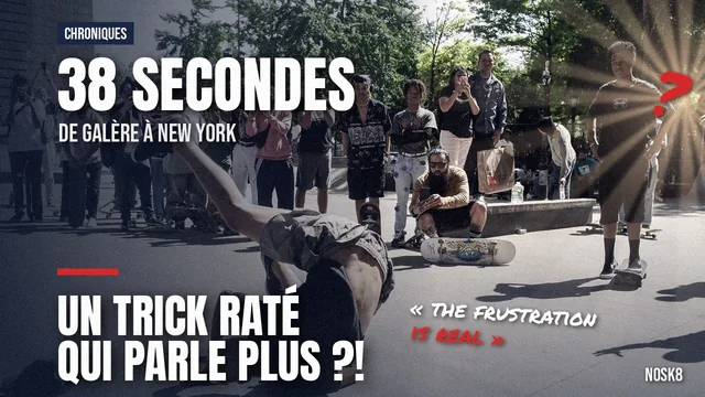 38 secondes de galère à New York : pourquoi le clip raté de Red Bull Skateboarding parle plus qu&rsquo;un trick posé ?