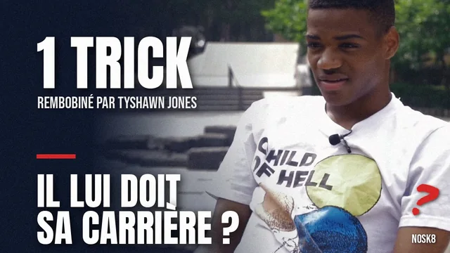 Tyshawn Jones rembobinait la part Baker 3 d&rsquo;Andrew Reynolds : sans ce frontside flip, pas de Tyshawn ?