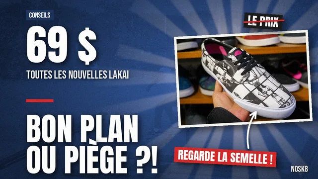Chaussures Lakai à 69 dollars après le départ de Luis Mora : bonne affaire ou piège ?