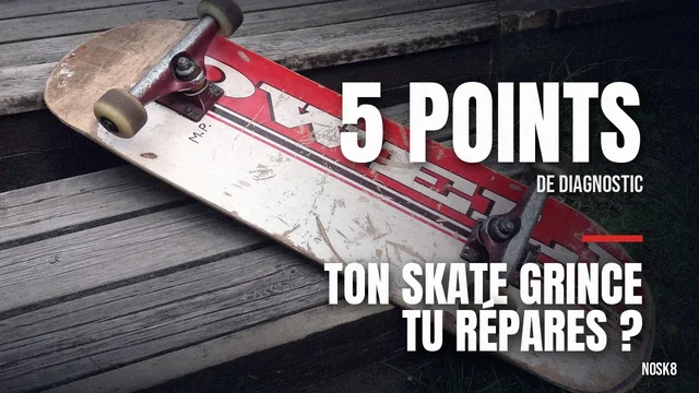 Ton skate fait un bruit bizarre : diagnostic en 5 points, tu répares ou tu rachètes ?
